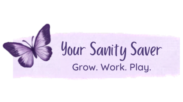 Your Sanity Saver by Grow.Work.Play